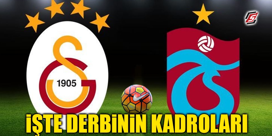 İşte Galatasaray – Trabzonspor maçının kadroları 1