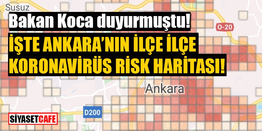 Ankara'nın ilçe ilçe koronavirüs risk haritası 1