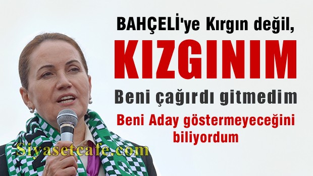 Akşener'den Bahçeli'ye şok sözler