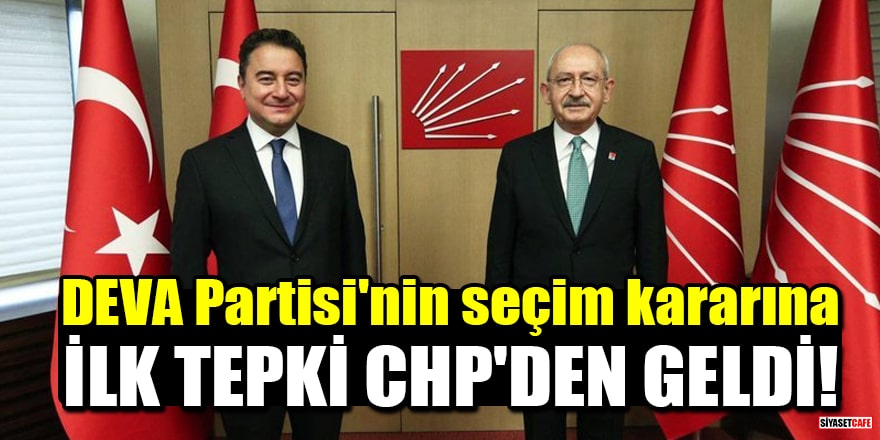 DEVA Partisi'nin seçim kararına ilk tepki CHP'den geldi!
