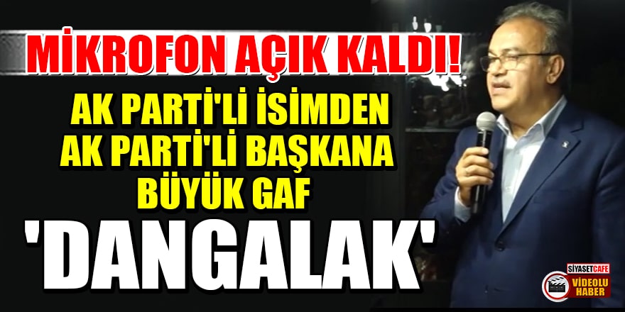 Mikrofon açık kaldı! AK Parti'li Haluk İpek, AK Parti'li başkan Hilmi Güler'e 'dangalak' dedi