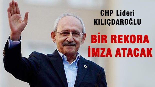 Kılıçdaroğlu, Yeni bir rekora imza atacak