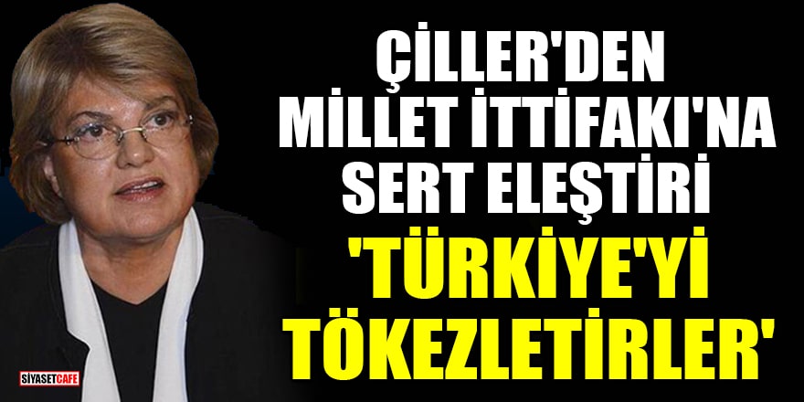 Tansu Çiller: Millet İttifakı Türkiye'yi tökezletir