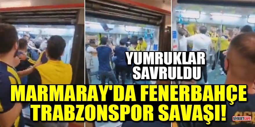 Marmaray'da Fenerbahçe-Trabzonspor savaşı! Yumruklar savruldu