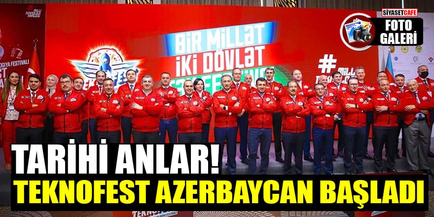 Tarihi anlar: TEKNOFEST Azerbaycan başladı!
