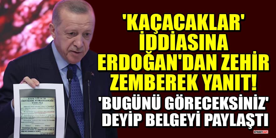 Kılıçdaroğlu'nun 'Kaçacaklar' iddiasına Erdoğan'dan zehir zemberek yanıt! 'Bugünü göreceksiniz' deyip belgeyi paylaştı