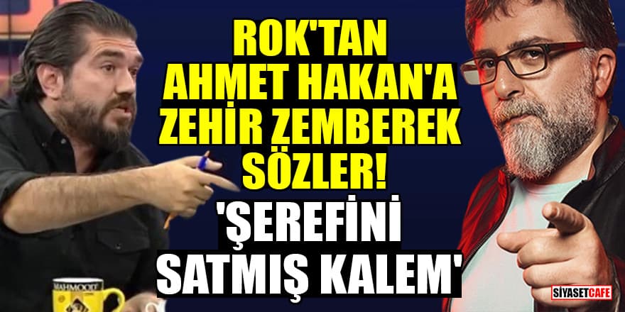 ROK'tan Ahmet Hakan'a zehir zemberek sözler! 'Şerefini satmış kalem'