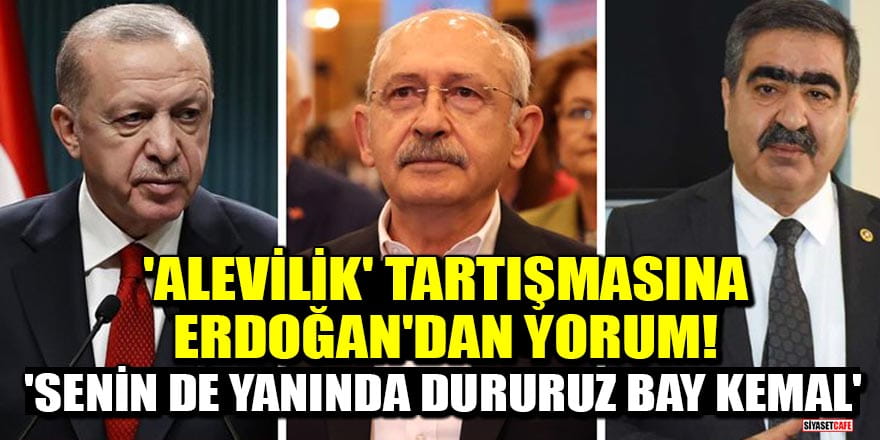 'Alevilik' tartışmasına Erdoğan'dan yorum! 'Senin de yanında dururuz Bay Kemal'