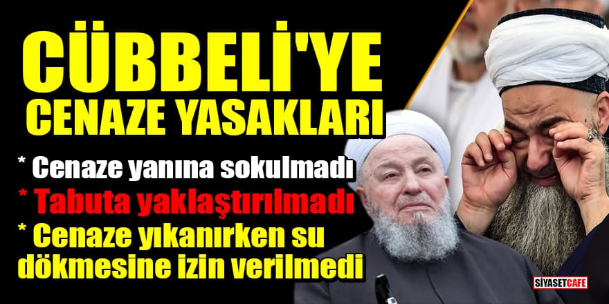 Mahmut Ustaosmanoğlu'nun cenazesinde Cübbeli'ye bir takım yasaklar uygulandı