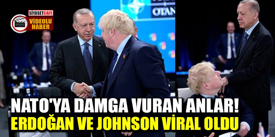 NATO'ya damga vuran anlar! Erdoğan ve Johnson'ın o videosu viral oldu