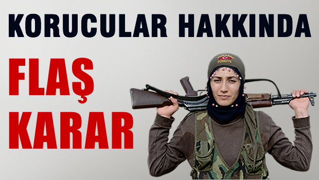 Korucular için flaş karar
