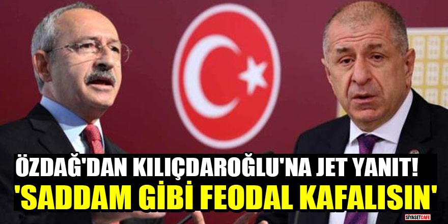 Ümit Özdağ'dan kendisine 'Ucuz ırkçı' diyen Kılıçdaroğlu'na jet yanıt! 'Saddam gibi feodal kafalısın'