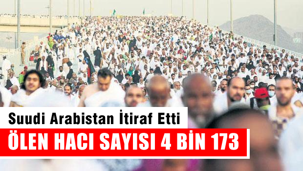 Suudi Arabistan itiraf etti 'ölen hacı sayısını 4 bin 173 kişi'