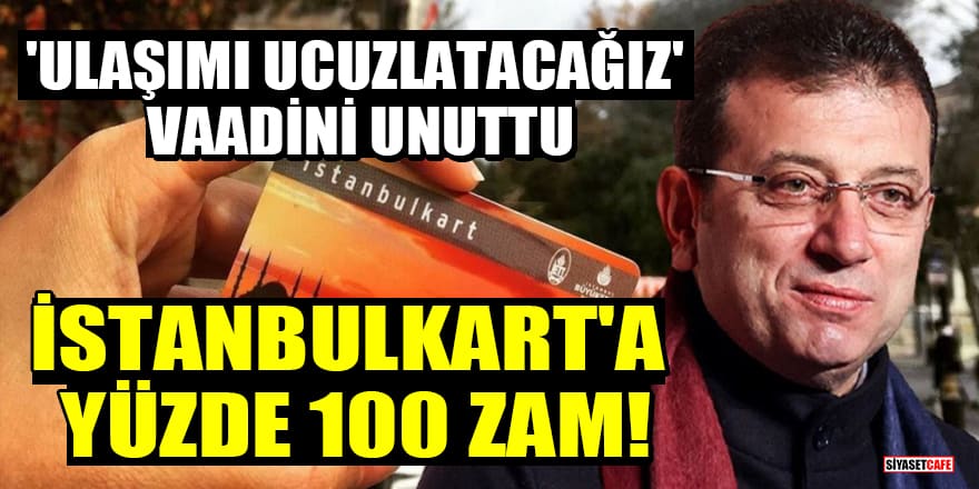 İBB'den İstanbulkart'a yüzde 100 zam!