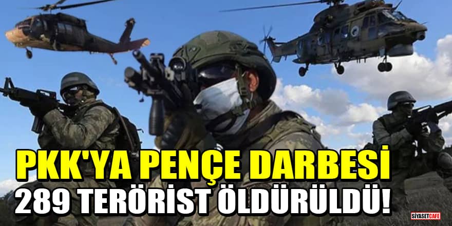 PKK'ya Pençe darbesi: 289 terörist öldürüldü!