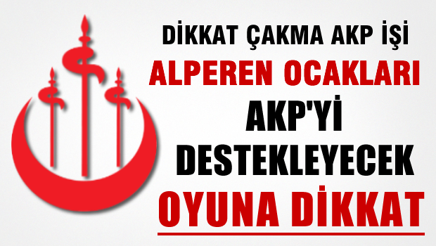 Alperen Ocakları Derneği 1 Kasım'da AKP'yi Destekleyeceklerini açıkladı