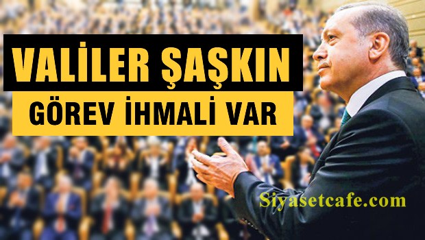 Valiler Şaşkın 'Görev ihmali var' dedi çıktılar