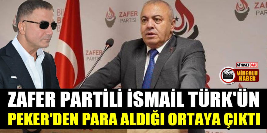 'Zafer Partili İsmail Türk, Sedat Peker'den para aldı' iddiası