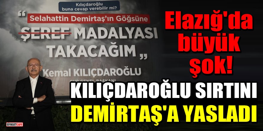 Kılıçdaroğlu, Elazığ'da Demirtaş afişiyle poz verdi