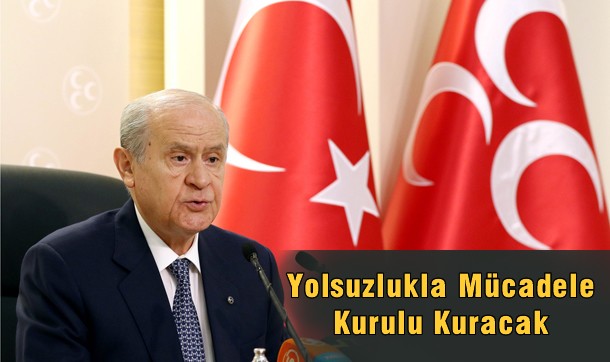 MHP Yolsuzlukla Mücadele Kurulu kuracak
