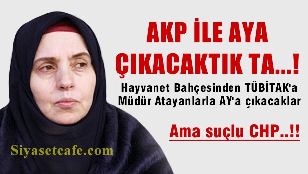 AKP ile Ay'a çıkacaktık ama...!