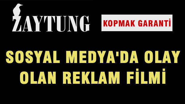 Sosyal Medya'da Olay Olan Reklam Filmi
