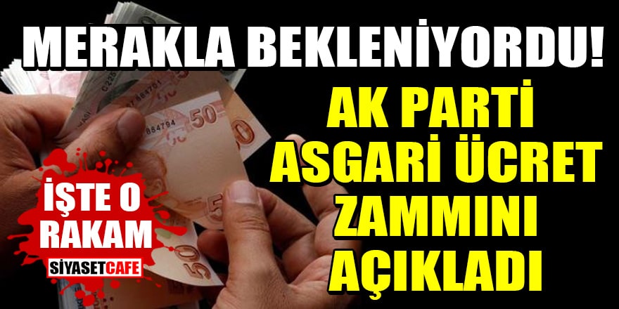 Merakla bekleniyordu! AK Parti asgari ücret zammını açıkladı: İşte o rakam