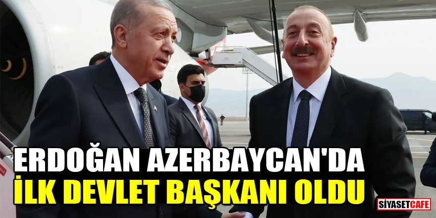 Erdoğan Azerbaycan'da! Yeni havalimanına inen ilk devlet başkanı oldu