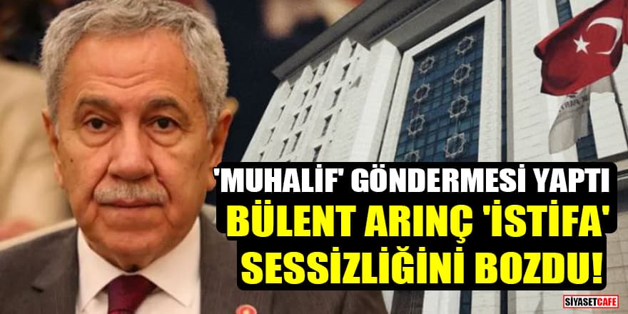 Bülent Arınç'ın milletvekili olan oğlu Mücahit Arınç AK Parti'den istifa edecek mi?