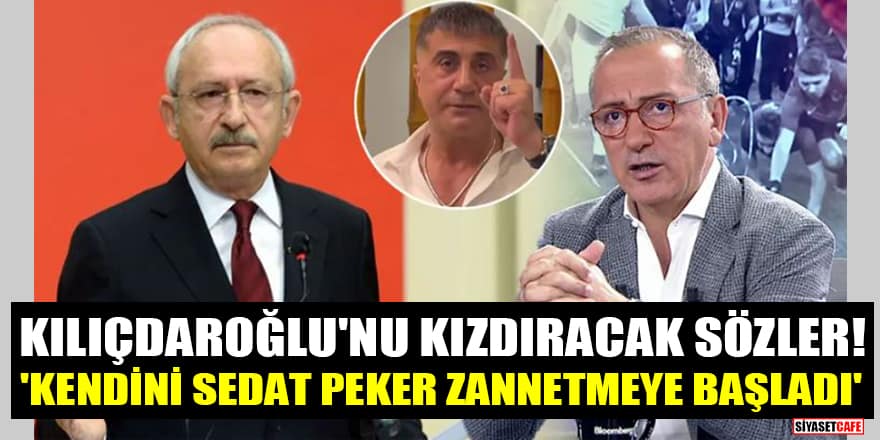 Fatih Altaylı: Kılıçdaroğlu, kendini Sedat Peker zannetmeye başladı
