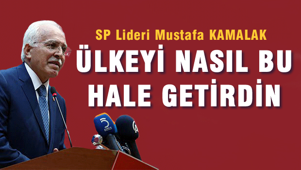 Ülkeyi bu hale sen getirdin!