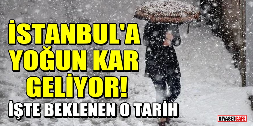 İstanbullular o tarihe dikkat! Kar geliyor