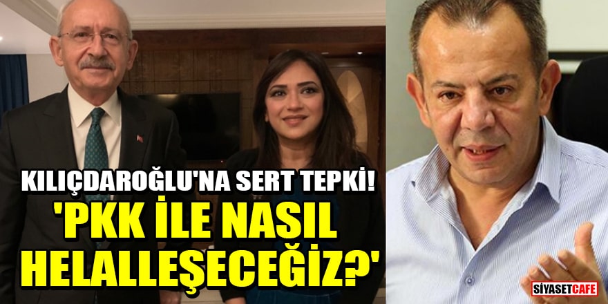 Tanju Özcan'dan Kılıçdaroğlu'na sert tepki! 'PKK ile nasıl helalleşeceğiz?'