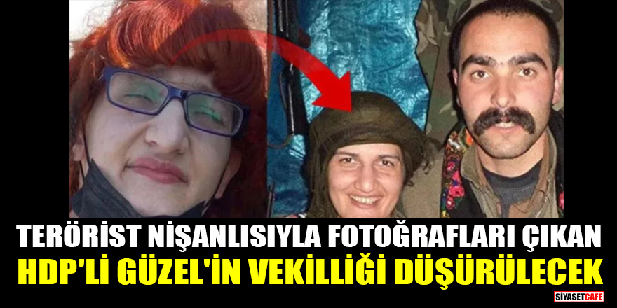Terörist nişanlısıyla fotoğrafları çıkan HDP'li Semra Güzel'in vekilliği düşürülecek