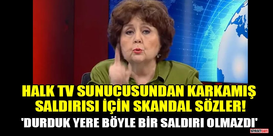 Halk TV sunucusu Ayşenur Arslan'dan Karkamış saldırısı için skandal sözler!