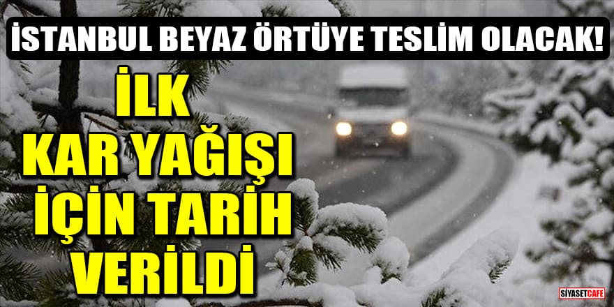 Sıcak havaya aldanmayın! İstanbul'a ilk kar yağışı için tarih verildi