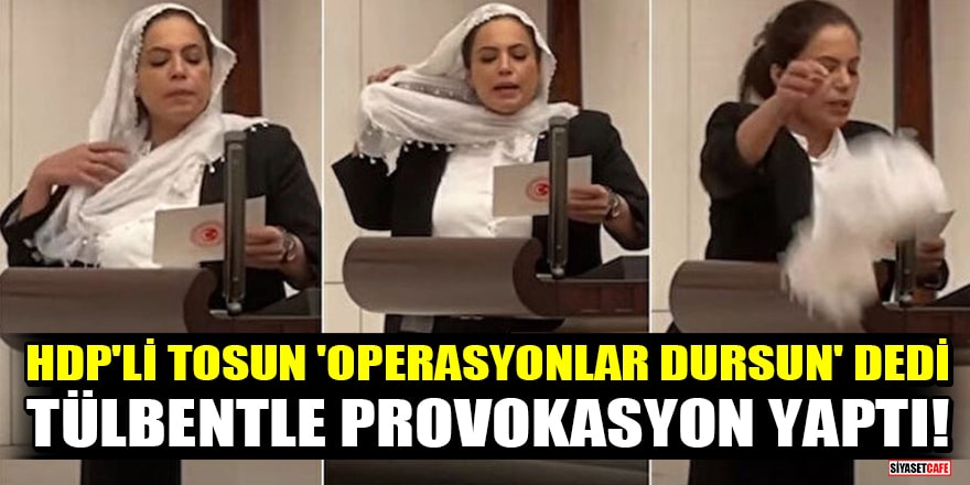 HDP'li Remziye Tosun 'operasyonlar dursun' dedi, tülbentle provokasyon yaptı!