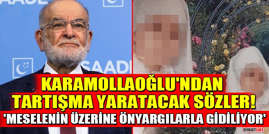 Karamollaoğlu, 6 yaşındaki kızın evlendirildiği iddiası hakkında tartışma yaratacak sözler! 'Meselenin üzerine önyargılarla gidiliyor'