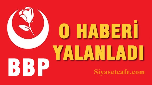 BBP, Silivri teşkilatlarının AK Parti'ye geçtiğini yalanlandı