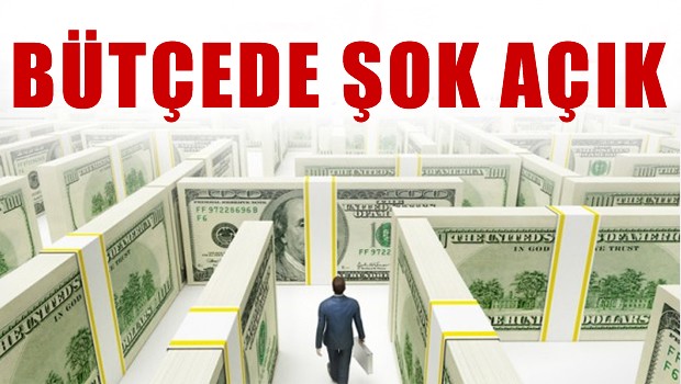 BÜTÇEDE ŞOK AÇIK!