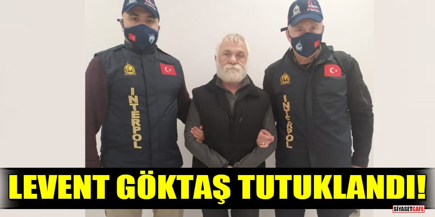 Türkiye'ye getirilen Emekli Albay Levent Göktaş tutuklandı!