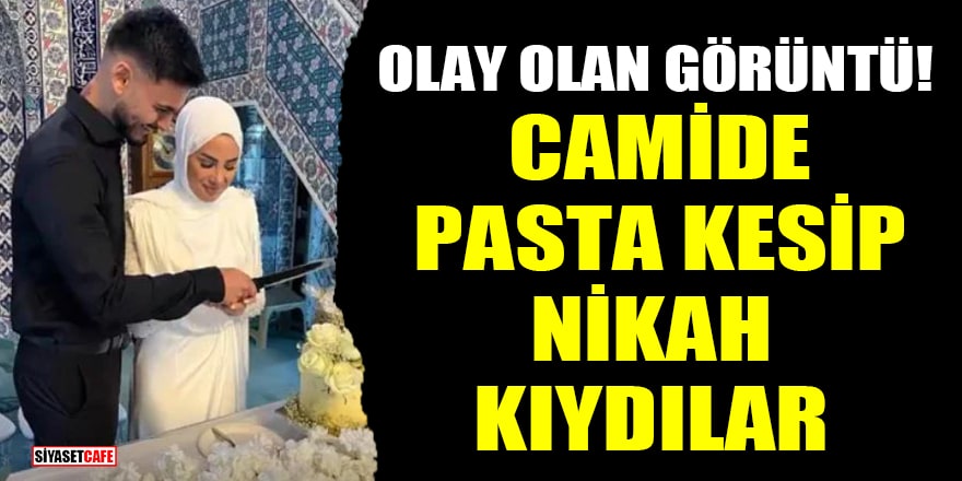 Olay olan görüntü! Camide pasta kesip nikah kıydılar