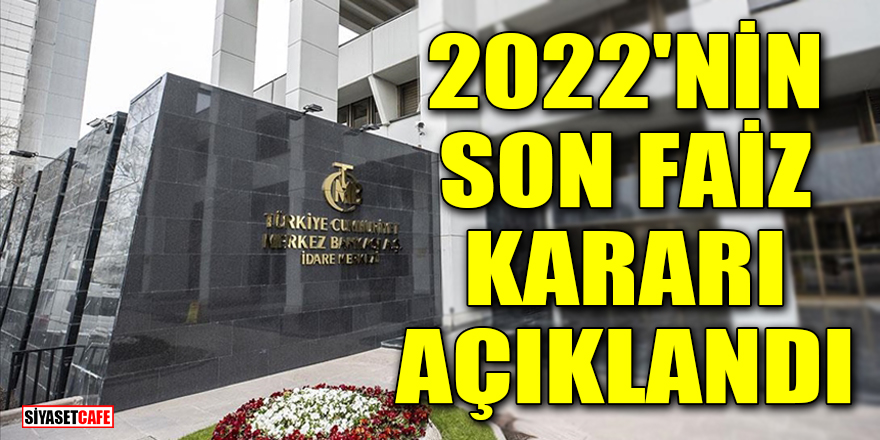 Aralık 2022 Merkez Bankası faiz kararı açıklandı!