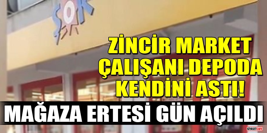 Kocaeli'de zincir market çalışanı depoda kendini astı! Mağaza ertesi gün açıldı