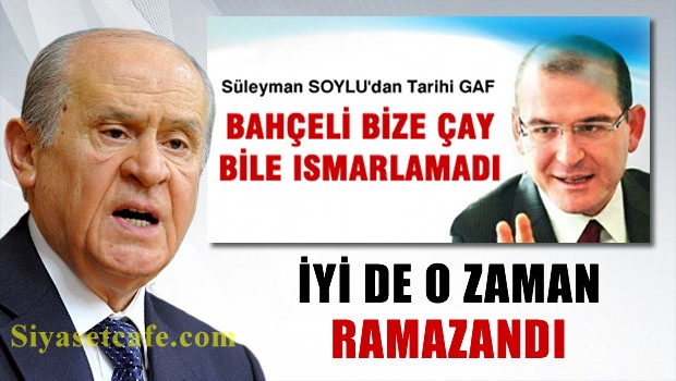 AKP'li Süleyman Soylu'dan Bahçeli gafı, Allah konuşturdu işte