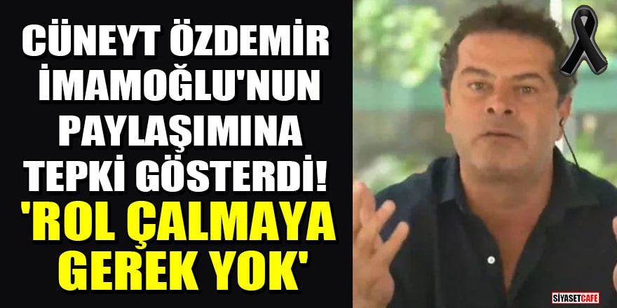 Cüneyt Özdemir, İmamoğlu'nun paylaşımına tepki gösterdi! 'Rol çalmaya gerek yok'