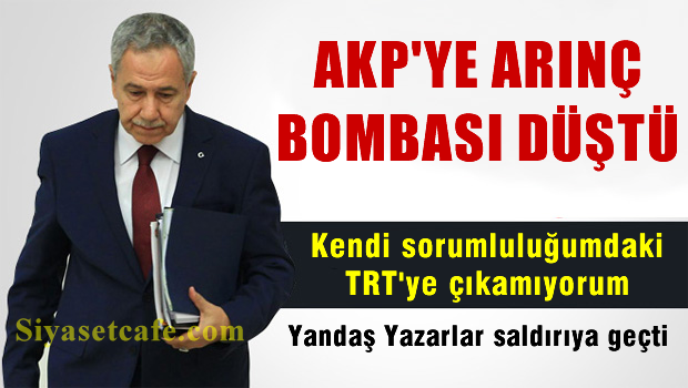 AKP'ye Arınç BOMBASI düştü