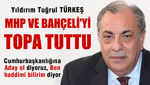 Tuğrul TÜRKEŞ 'Kendi partilerinin bir işe yaramadığını anladılar'