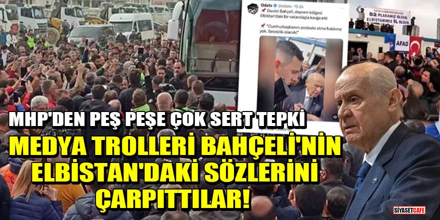 Medya trolleri Bahçeli'nin Elbistan'daki sözlerini çarpıttılar! MHP'den peş peşe çok sert tepki