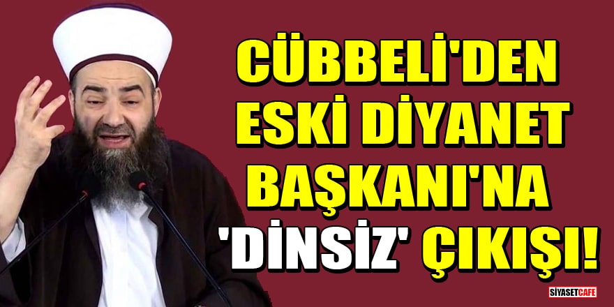 Cübbeli Ahmet'ten eski Diyanet İşleri Başkanı Mehmet Görmez'e 'Dinsiz' çıkışı!
